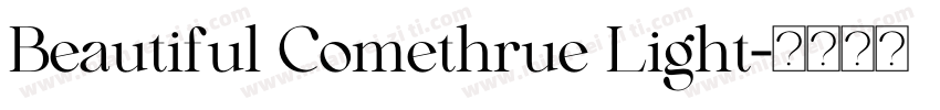 Beautiful Comethrue Light字体转换